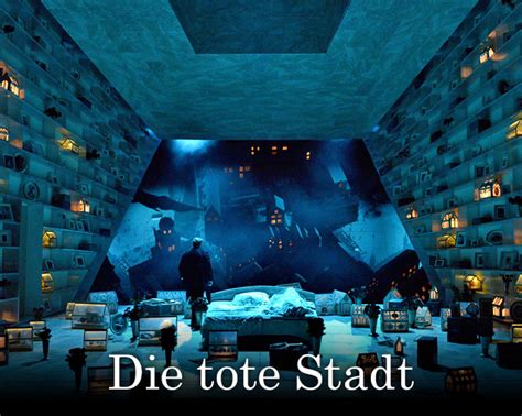 Die tote Stadt – Eine Oper voller sehnsüchtiger Melodien und düsterer Unterton